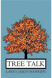 Tree Talk