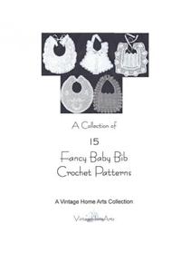 A Collection of 15 Fancy Baby Bib Crochet Patterns