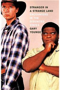 Stranger in a Strange Land: Encounters in the Disunited States