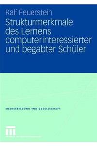 Strukturmerkmale Des Lernens Computerinteressierter Und Begabter Schuler