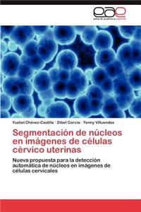 Segmentacion de Nucleos En Imagenes de Celulas Cervico Uterinas