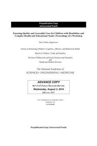 Ensuring Quality and Accessible Care for Children with Disabilities and Complex Health and Educational Needs: Proceedings of a Workshop
