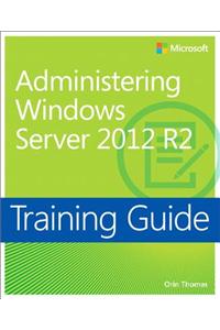 Administering Windows Server 2012 R2