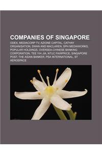 Companies of Singapore: Odex, Mediacorp TV, Azione Capital, Cathay Organisation, Swan and MacLaren, Sph Mediaworks, Popular Holdings