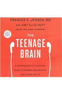 The Teenage Brain