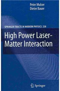 High Power Laser-Matter Interaction