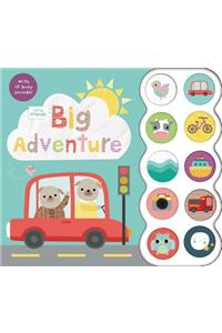 Little Friends: Big Adventure: With 10 Busy Sounds