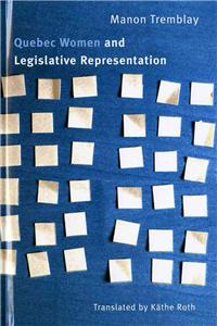 Quebec Women and Legislative Representation