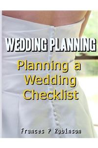 Wedding Planning: Planning a Wedding Checklist