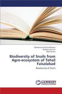 Biodiversity of Snails from Agro-Ecosystem of Tehsil Faisalabad
