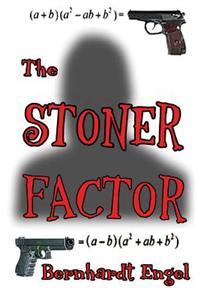 The Stoner Factor: Hook, Line and Sinker
