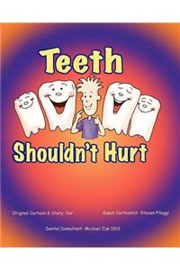 Teeth Shouldn't Hurt: Steven Pileggi