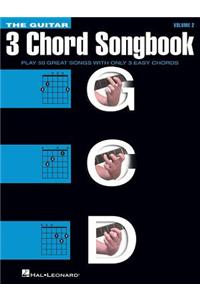 The Guitar Three-Chord Songbook - Volume 2 G-C-D: Play 50 Great Songs with Only 3 Easy Chords