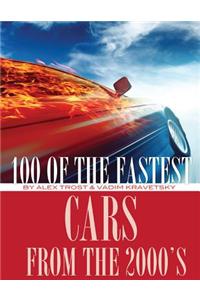 100 of the Fastest Cars from the 2000s