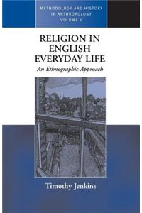 Religion in English Everyday Life: An Ethnographic Approach