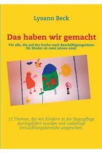 Haben Wir Gemacht
