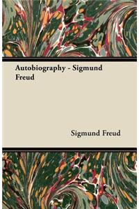 Autobiography - Sigmund Freud