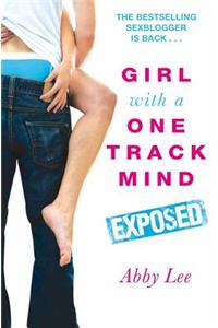 Girl with a One Track Mind: Exposed