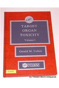 Target Organ Toxicity, Volumes I and II