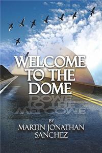 Welcome to the Dome