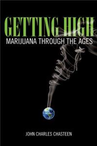 Getting High: Marijuana Through the Ages