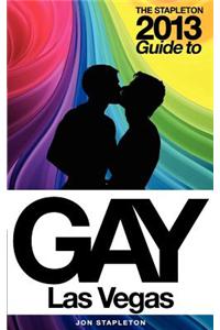 The Stapleton 2013 Gay Guide to Las Vegas