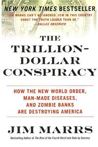 Trillion-dollar Conspiracy