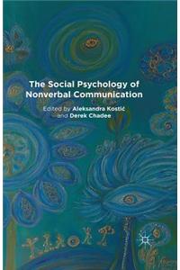 The Social Psychology of Nonverbal Communication