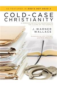 Cold-Case Christianity: A Homicide Detective Investigates the Claims of the Gospels