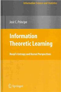 Information Theoretic Learning