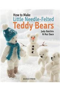 How to Make Little Needle-Felted Teddy Bears
