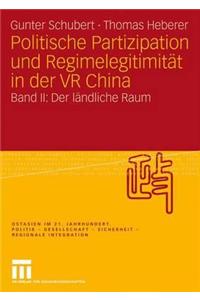 Politische Partizipation Und Regimelegitimitat in Der VR China: Band II: Der Landliche Raum