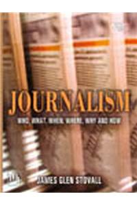 Journalism : Who, What, When, Where, Why And How