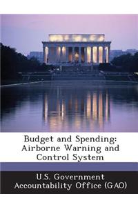 Budget and Spending: Airborne Warning and Control System