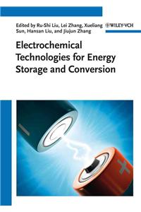 Electrochemical Technologies for Energy Storage and Conversion, 2 Volume Set