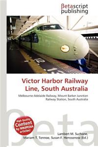 Victor Harbor Railway Line, South Australia