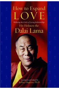 How to Expand Love: Widening the Circle of Loving Relationships