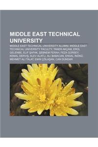 Middle East Technical University: Middle East Technical University Alumni, Middle East Technical University Faculty, Taner Akcam, Erol Gelenbe