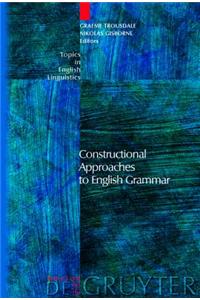 Constructional Approaches to English Grammar