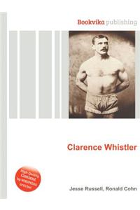Clarence Whistler