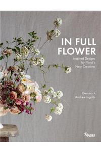 In Full Flower: Inspired Designs by Floral's New Creatives