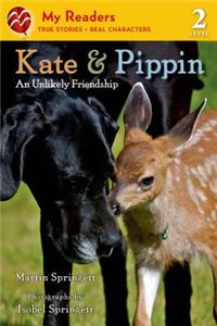 Kate & Pippin: An Unlikely Friendship