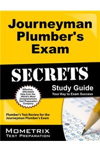 Journeyman Plumber's Exam Secrets, Study Guide: Plumber's Test Review for the Journeyman Plumber's Exam