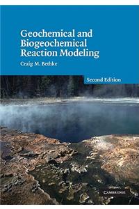 Geochemical and Biogeochemical Reaction Modeling