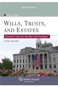 Wills, Trusts, and Estates: Essential Tools for the New York Paralegal