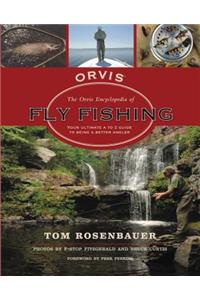 The Orvis Encyclopedia of Fly Fishing