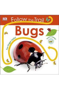 Follow the Trail: Bugs