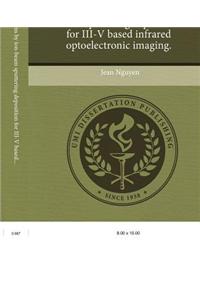 Dielectric Thin-Films by Ion-Beam Sputtering Deposition for III-V Based Infrared Optoelectronic Imaging.