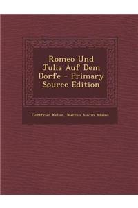 Romeo Und Julia Auf Dem Dorfe