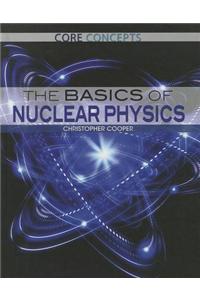 The Basics of Nuclear Physics